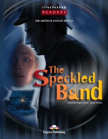 The Speckled Band. Reader. (+ Audio CD). (Illustrated).    -    , , 9781844660957, 