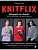       . KNITFLIX. -    , , 9785041766436, 
