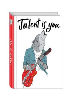 Блокнот. Talent is you (Блокнот для хипстеров) (твердый переплет, 136х206 мм) - купить в магазине Кассандра, фото, 9785699946396, 