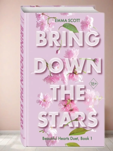 Beautiful Hearts. Bring Down The Stars (#1)- купить в магазине Кассандра, фото, 9785042150555, 