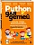 Python для детей. Играем, чтобы программировать - купить в магазине Кассандра, фото, 9785042223440, 